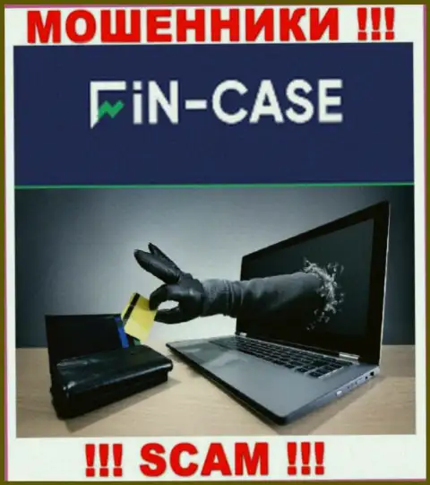 Не работайте совместно с интернет мошенниками Fin Case, ограбят стопудово