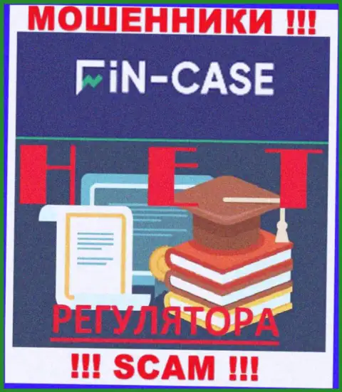 Информацию о регуляторе конторы Fin Case не найти ни на их ресурсе, ни во всемирной internet сети