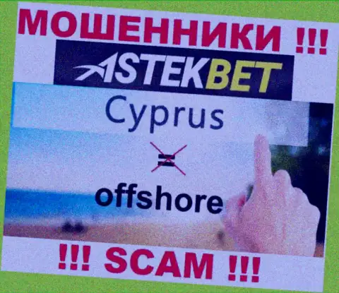 Будьте надзвичайно обережні в Інтернеті Scammers Astek Bet розташовані в офшорній зоні на території - Кіпр