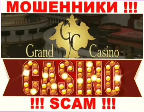 Grand Casino - это настоящие махинаторы, сфера деятельности которых - Казино