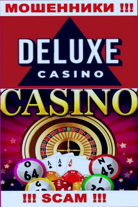 Deluxe Casino - это типичные мошенники, тип деятельности которых - Казино