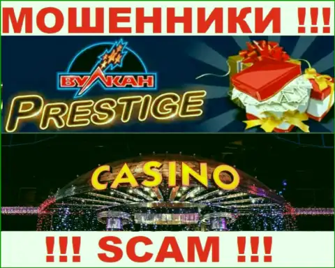 Деятельность internet-мошенников Вулкан Престиж: Casino - ловушка для наивных клиентов