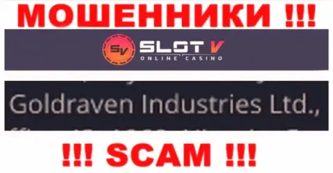 Информация о юр лице Slot V, ими является контора Goldraven Industries Ltd
