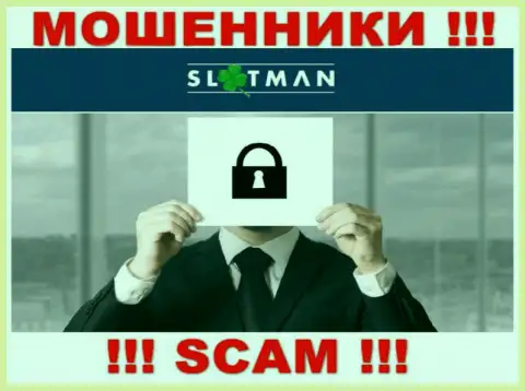 Никакой информации о своих прямых руководителях интернет-мошенники SlotMan не публикуют