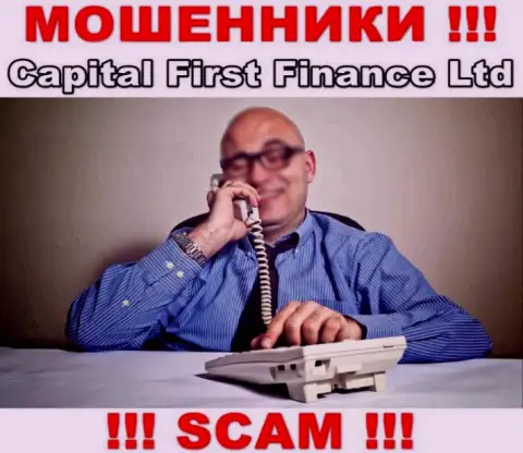 Не попадите в грязные руки Capital First Finance, они знают как нужно уговаривать