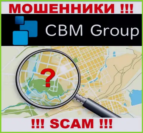 CBM Group - это internet-мошенники, решили не предоставлять никакой информации по поводу их юрисдикции