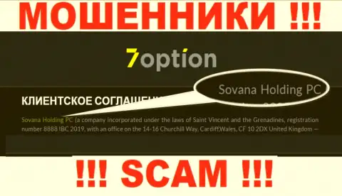 Сведения про юридическое лицо internet-мошенников 7Option - Sovana Holding PC, не сохранит Вас от их лап