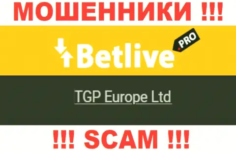 TGP Europe Ltd - это владельцы противозаконно действующей компании Бет Лайв