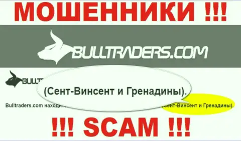 Рекомендуем избегать работы с internet жуликами Bulltraders Com, St. Vincent and the Grenadines - их юридическое место регистрации